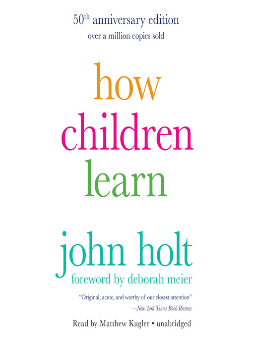 Title details for How Children Learn by John Holt - Wait list